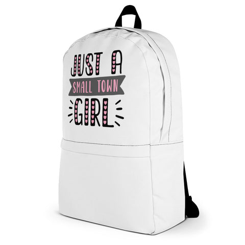 Just A Small Town Girl Backpack
