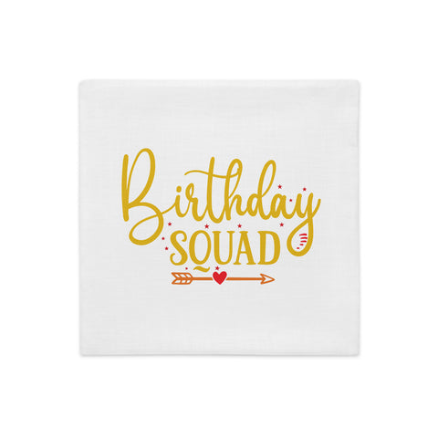 Birthday Squad Premium Pillow Case