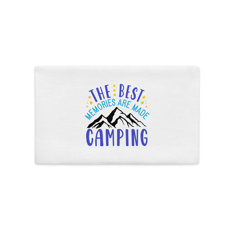 The Best Memories Are Made Camping Premium Pillow Case