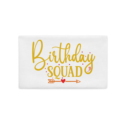 Birthday Squad Premium Pillow Case