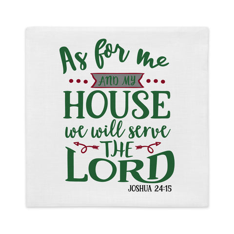 As For Me And My House Premium Pillow Case