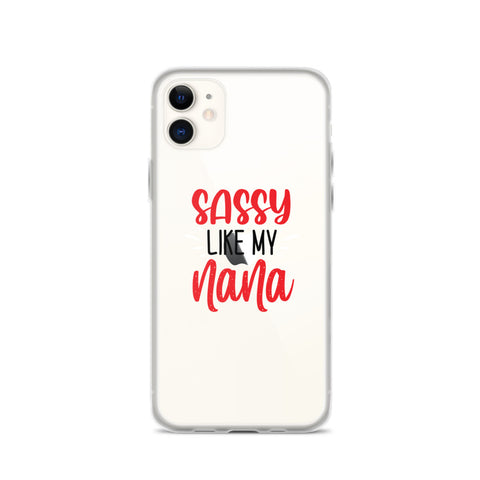Sassy Like My Nana iPhone Case