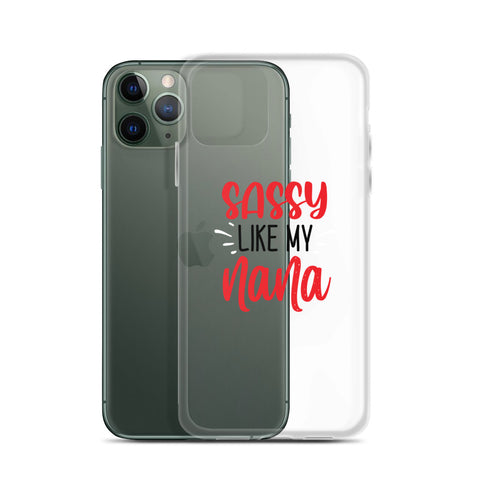 Sassy Like My Nana iPhone Case