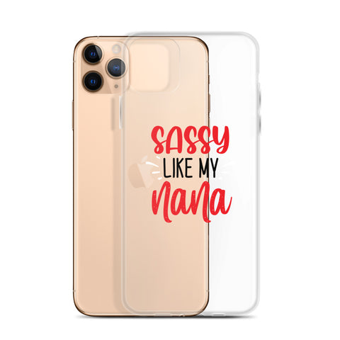 Sassy Like My Nana iPhone Case