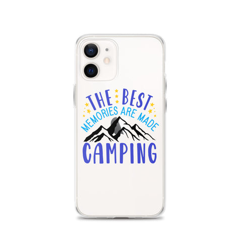 The Best Memories Are Made Camping iPhone Case
