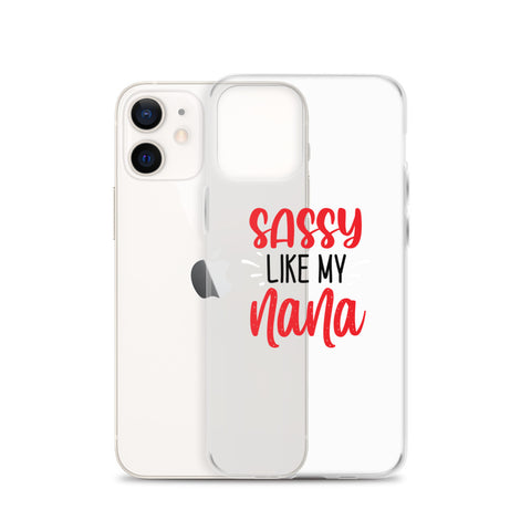 Sassy Like My Nana iPhone Case