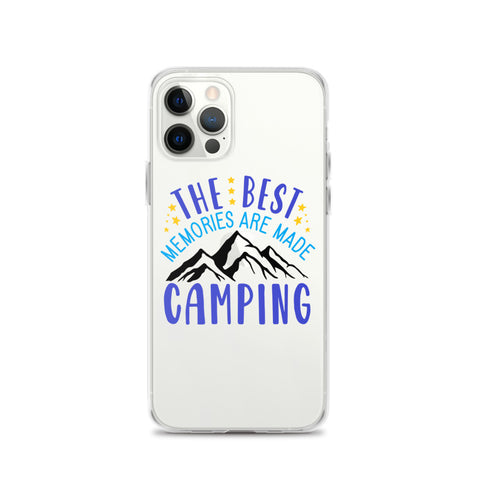 The Best Memories Are Made Camping iPhone Case