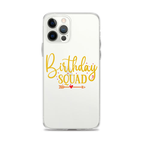 Birthday Squad iPhone Case