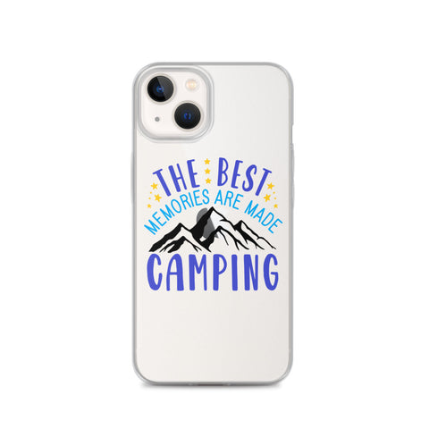 The Best Memories Are Made Camping iPhone Case