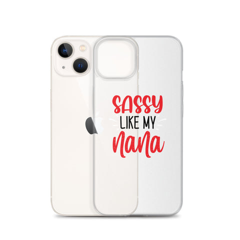 Sassy Like My Nana iPhone Case