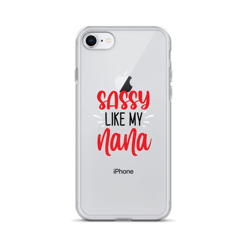 Sassy Like My Nana iPhone Case