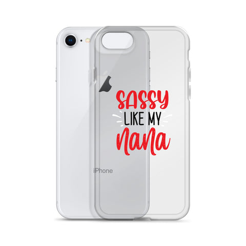 Sassy Like My Nana iPhone Case