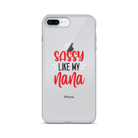 Sassy Like My Nana iPhone Case