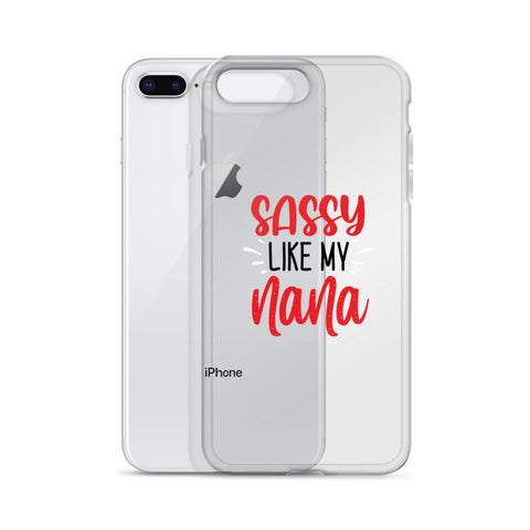 Sassy Like My Nana iPhone Case