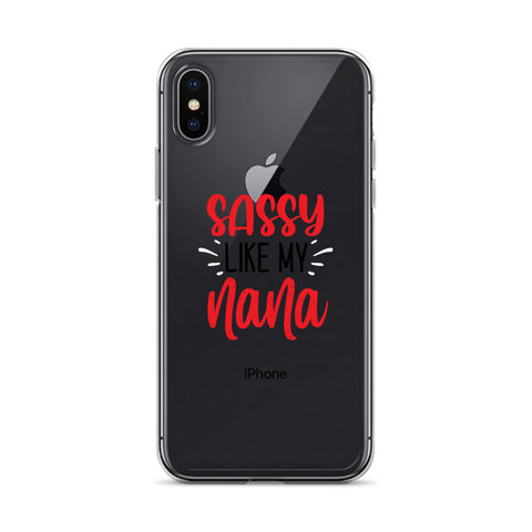 Sassy Like My Nana iPhone Case