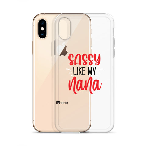 Sassy Like My Nana iPhone Case