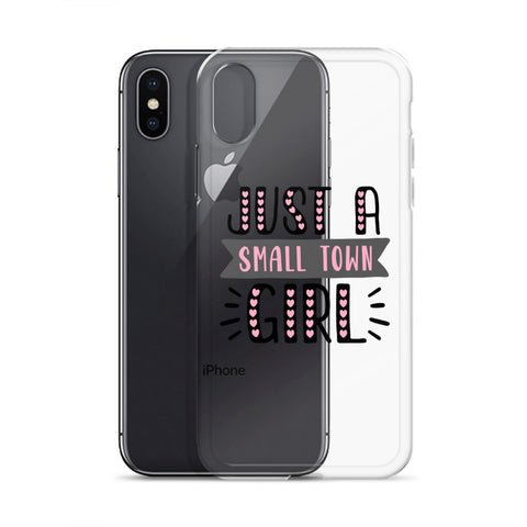 Just A Small Town Girl iPhone Case