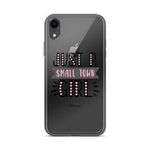 Just A Small Town Girl iPhone Case