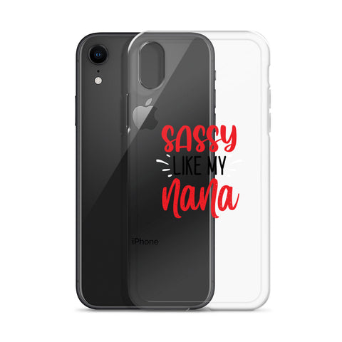 Sassy Like My Nana iPhone Case