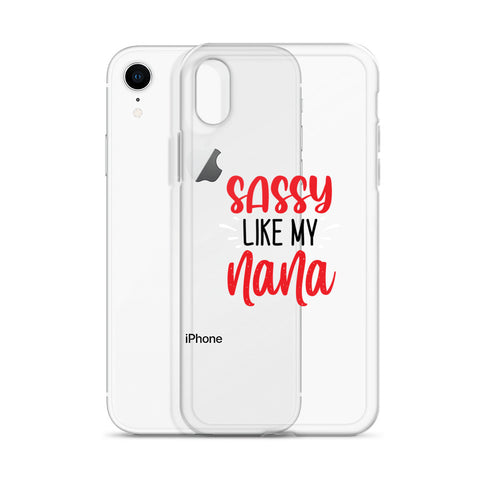 Sassy Like My Nana iPhone Case