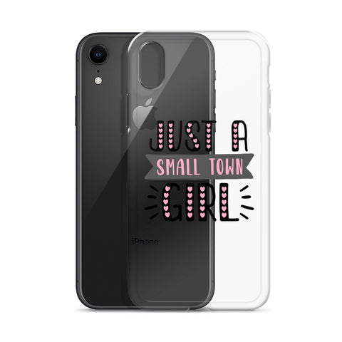 Just A Small Town Girl iPhone Case