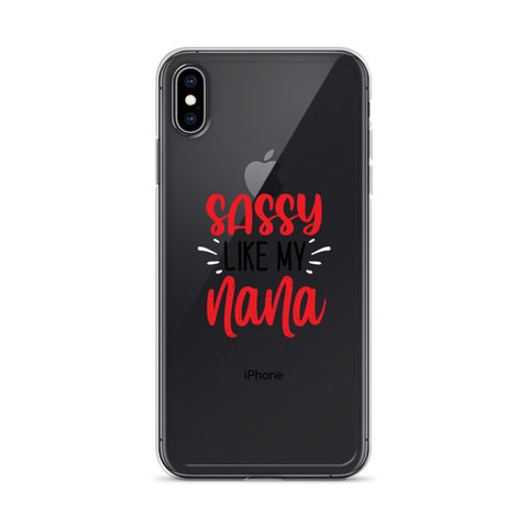 Sassy Like My Nana iPhone Case