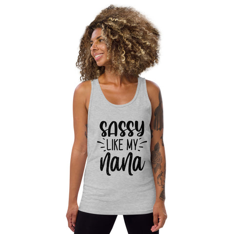 Sassy Like My Nana Unisex Tank Tops