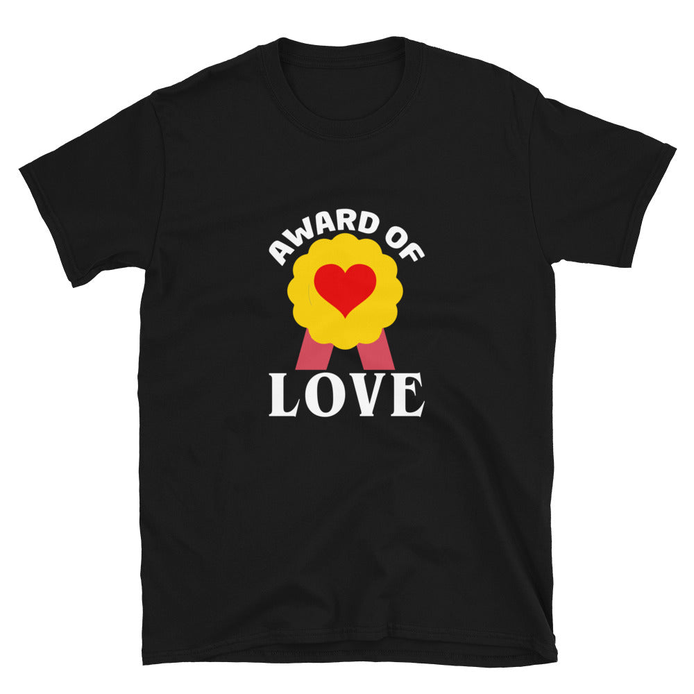Award of Love – Teacher Appreciation Unisex T-Shirt