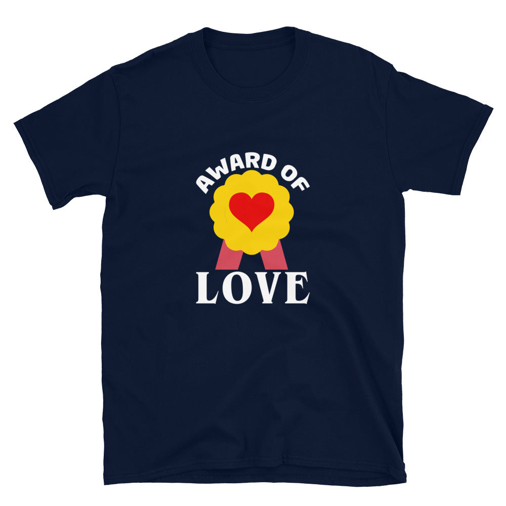 Award of Love – Teacher Appreciation Unisex T-Shirt