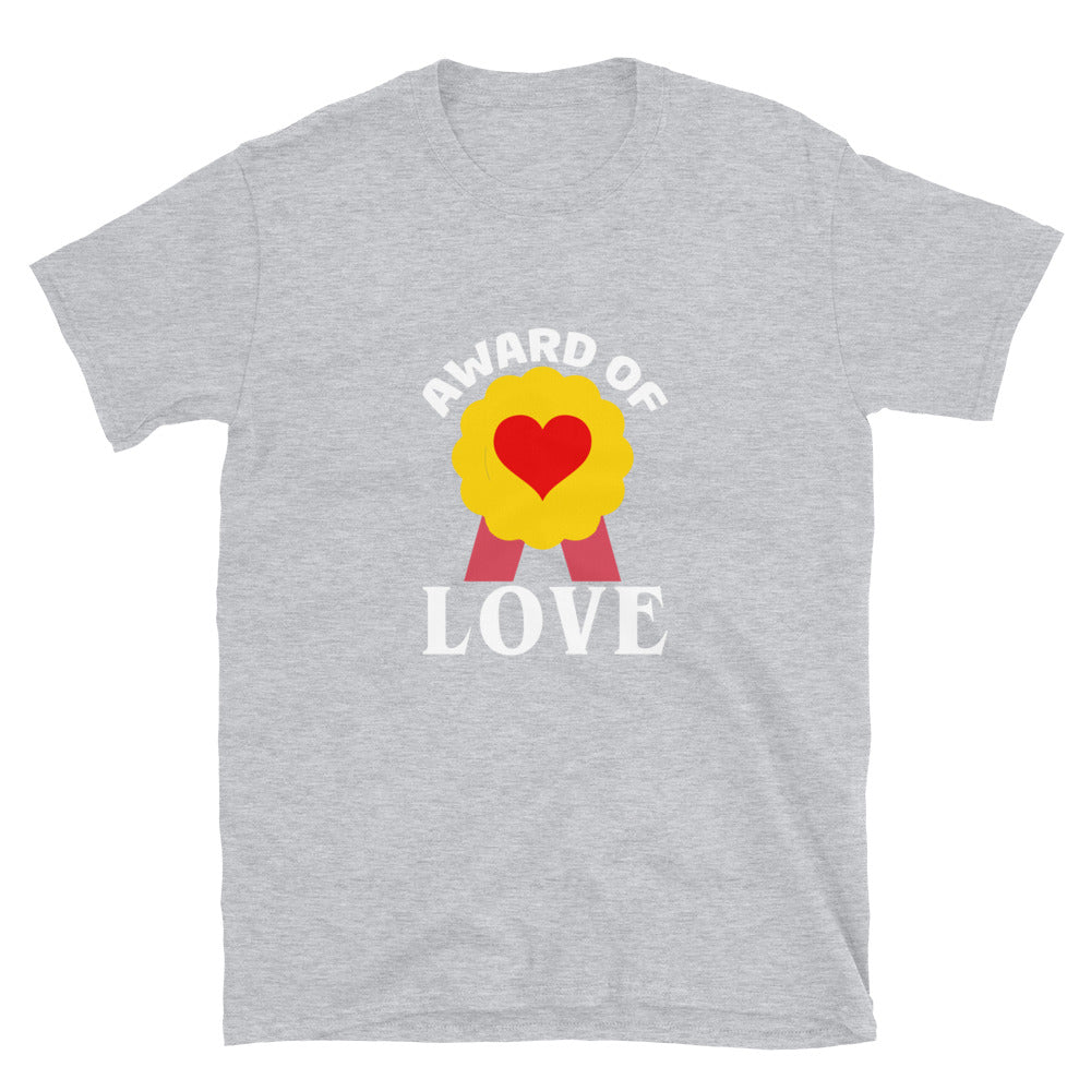 Award of Love – Teacher Appreciation Unisex T-Shirt