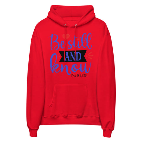 Be Still Unisex Fleece Hoodie