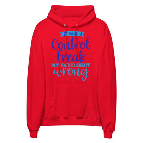 Im Not A Control Freak Unisex fleece hoodie