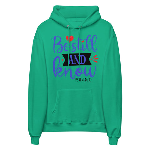 Be Still Unisex Fleece Hoodie