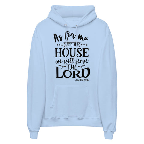 As For Me And My House Unisex Fleece Hoodie