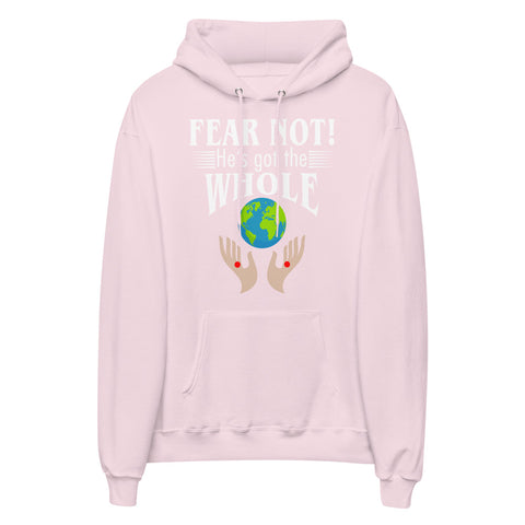 Fear Not! He's Got The Whole Unisex Fleece Hoodie