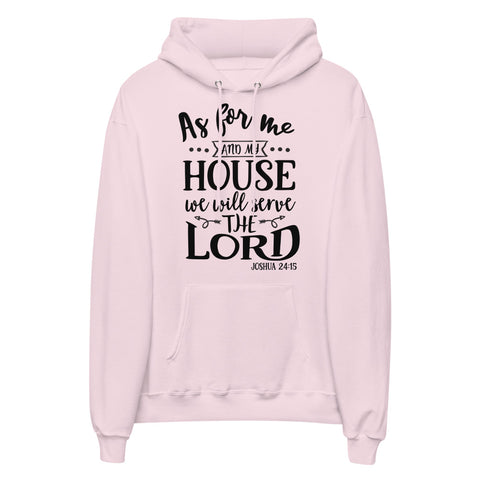 As For Me And My House Unisex Fleece Hoodie