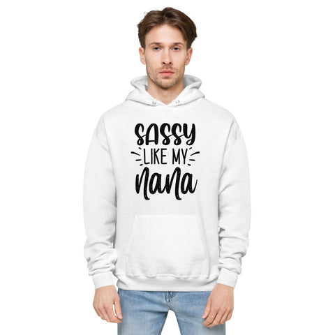 Sassy Like My Nana Unisex Fleece Hoodie