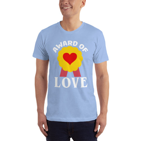 Award Of Love Unisex T-Shirt