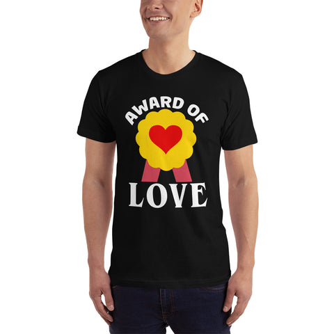 Award Of Love Unisex T-Shirt
