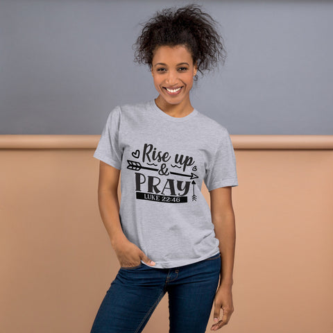 Rise Up And Pray Unisex T-shirts
