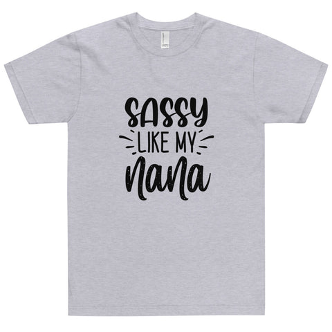 Sassy Like My Nana Unisex T-shirts