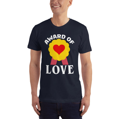 Award Of Love Unisex T-Shirt