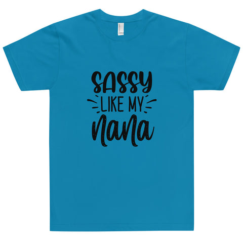 Sassy Like My Nana Unisex T-shirts