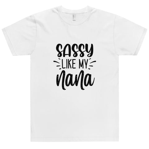 Sassy Like My Nana Unisex T-shirts