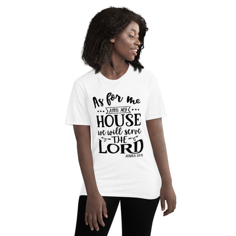 As For Me And My House Unisex T-shirts