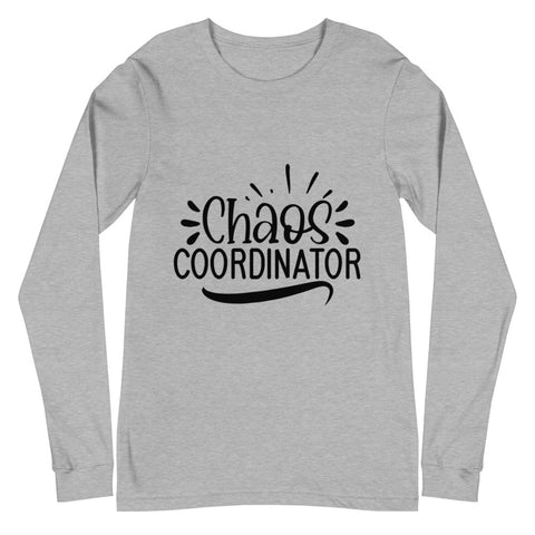 Chaos Coordinator Unisex Long Sleeve T-shirts