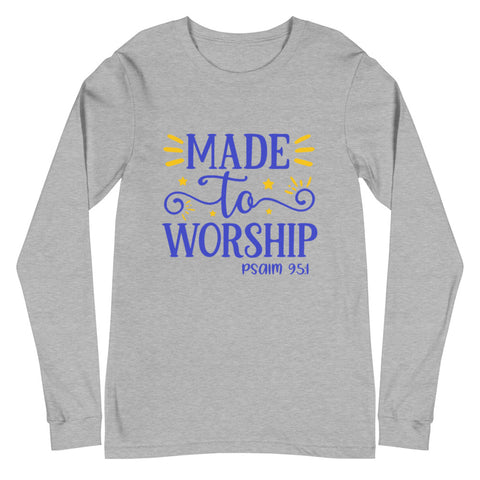 Worship Unisex Long Sleeve T-shirts
