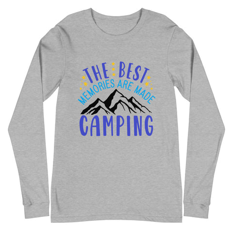 The Best Memories Are Made Camping Unisex Long Sleeve Tee