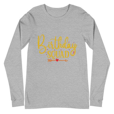 Birthday Squad Unisex Long Sleeve Tee