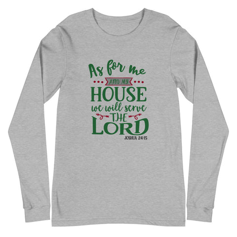 As For Me And My House Unisex Long Sleeve Tee